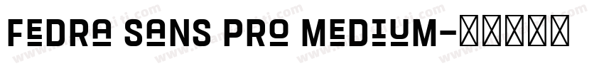 Fedra Sans Pro Medium字体转换